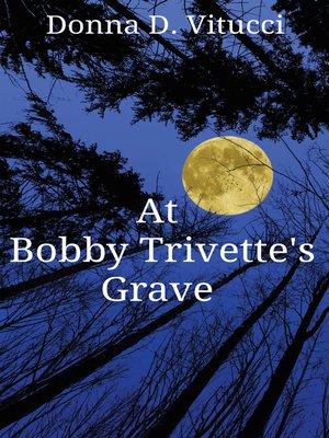 cover image of At Bobby Trivette's Grave